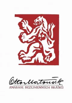 Otto Matoušek - Anabase bezejmenných brášků