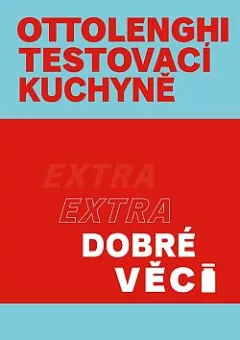 Ottolenghi testovací kuchyně: Extra dobré věci