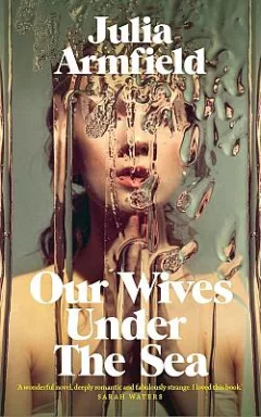 Our Wives Under the Sea