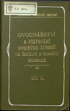 Ovocnářství a pěstování ovocných stromů ve školní a domácí zahradě