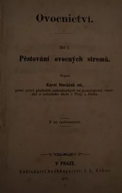 Ovocnictví. Díl I. Pěstování ovocných stromů