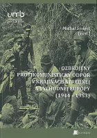 Ozbrojený protikomunistický odpor v krajinách strednej a východnej Európy (1944-1953)