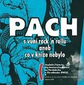 PACH s vůní rock 'n' rollu aneb co v knize nebylo