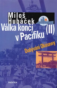 Válka končí v Pacifiku II – Dobývání Okinawy