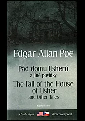 Pád domu Usherů a jiné povídky / The fall of the house of Usher and other tales (dvojjazyčná kniha)