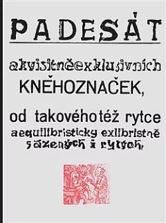 Padesát akvisitněexklusivních  kněhoznaček