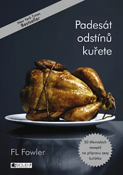 Padesát odstínů kuřete