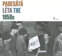Padesátá léta / The 1950s