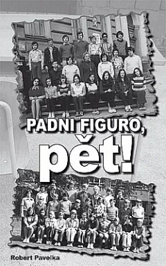 Padni figuro, pět!