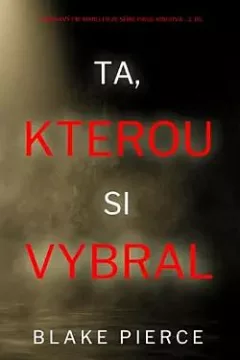 Ta, kterou si vybral