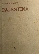 Palestina: Historicko-náboženství obraz minulosti a přítomnosti Palestiny