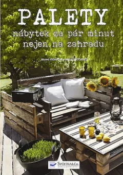 PALETY - nábytek za pár minut nejen na zahradu