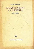Pamäti z vojny a z väzenia (1914-1918)