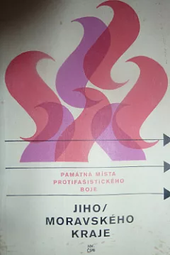 Památná místa protifašistického boje Jiho/moravského kraje