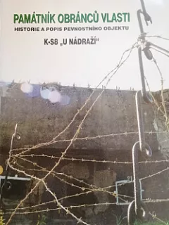 Památník obránců vlasti - historie a popis pevnostního objektu K-S8 U Nádraží