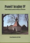 Paměť krajiny. IV, Soupis drobných památek Chřičska a Kožlanska