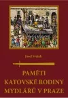Paměti katovské rodiny Mydlářů v Praze