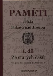 Paměti města Bakova nad Jizerou. I. díl