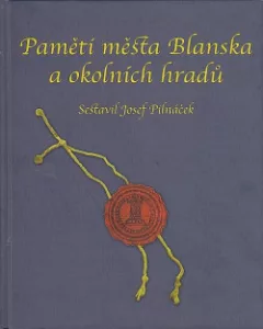 Pamětí města Blanska a okolních hradů