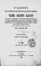 Paměti nejvyššího kancléře království českého Viléma hraběte Slavaty z Chlumu a z Košmberka (II. díl)