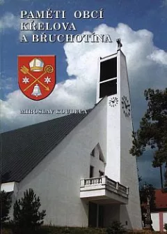 Paměti obcí Křelova a Břuchotína
