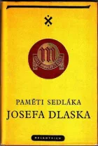 Paměti sedláka Josefa Dlaska