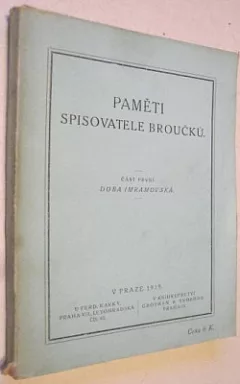Paměti spisovatele Broučků. Část první: Doba imramovská