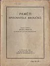 Paměti spisovatele Broučků. Doba práce
