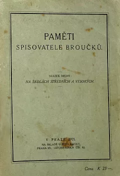 Paměti spisovatele Broučků. Na školách středních a vysokých