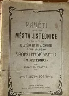 Paměti starobylého města Jistebnice vydané na oslavu 30letého trvání a činnosti dobrovolného sboru hasičského v Jistebnici