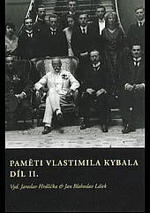 Paměti Vlastimila Kybala. Díl II.