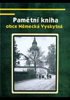 Pamětní kniha obce Německá Vyskytná