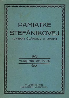 Pamiatke Štefánikovej – výbor článkov a úvah