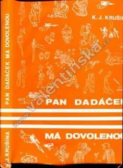 Pan Dadáček má dovolenou