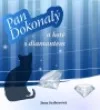 Pan dokonalý a kotě s diamantem