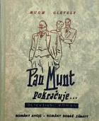 Pan Munt pokračuje...