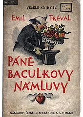 Páně Baculkovy námluvy