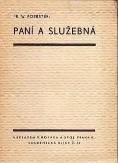 Paní a služebná: Moderní žena a domácnost