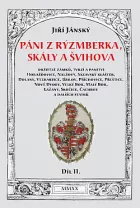 Páni z Rýzmberka, Skály a Švihova, Díl II.