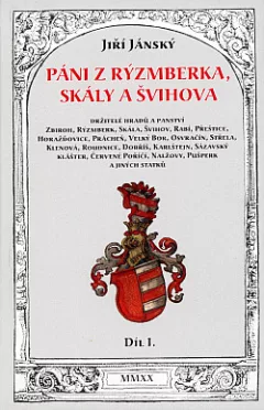 Páni z Rýzmberka, Skály a Švihova  I.díl