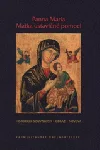 Panna Maria - Matka ustavičné pomoci