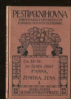 Panna, ženitba, žena I. díl