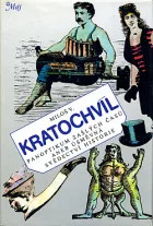 Panoptikum zašlých časů aneb úsměvná svědectví historie