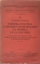 Papežská politika a císařský dvůr pražský na předělu XVI. a XVII. věku