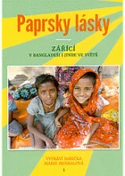 Paprsky lásky zářící v Bangladéši i jinde ve světě