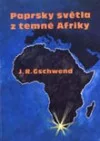 Paprsky světla z temné Afriky