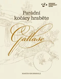 Parádní kočáry hraběte Gallase