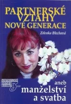 Partnerské vztahy nové generace