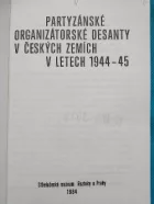 Partyzánské organizátorské desanty v českých zemích v letech 1944 - 1945