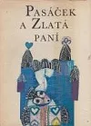 Pasáček a zlatá paní, slovenské pohádky